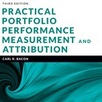 Practical Portfolio Performance Measurement and Attribution cover image