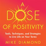 A dose of positiviity cover image