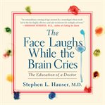 The Face Laughs While the Brain Cries cover image