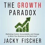 The Growth Paradox cover image