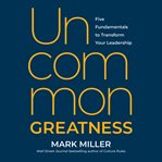 Uncommon Greatness cover image