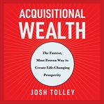 Acquisitional Wealth cover image
