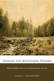 Though the mountains tremble. Biblical Reflections on Contemporary Society cover image