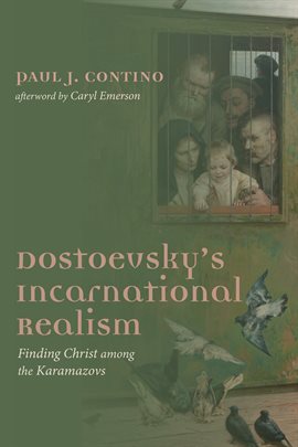Cover image for Dostoevsky's Incarnational Realism