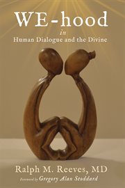 We-hood. in Human Dialogue in the Divine cover image