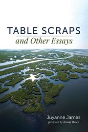 TABLE SCRAPS AND OTHER ESSAYS cover image