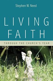 Living faith. Through the Church's Year cover image