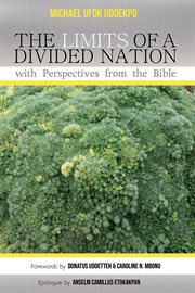 The limits of a divided nation with perspectives from the bible cover image