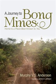 A journey to bong mines. Home Is a Place Best Known to You cover image