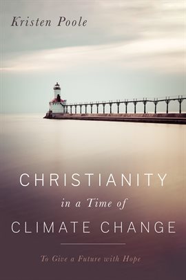 Cover image for Christianity in a Time of Climate Change