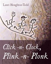 Click -n- clock, plink -n- plonk cover image