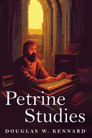 PETRINE STUDIES : SUPPORT AND ETHICAL EXPRESSIONS OF PETRINE THEOLOGY cover image