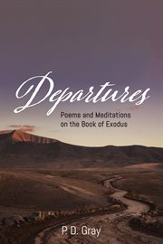 Departures. Poems & Meditations on the Book of Exodus cover image