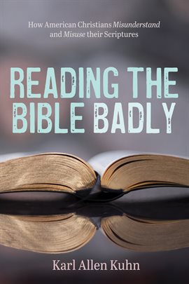 Cover image for Reading the Bible Badly