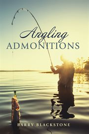 ANGLING ADMONITIONS cover image