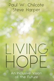 Living Hope : An inclusive vision of the future cover image