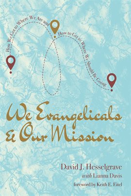 Cover image for We Evangelicals and Our Mission