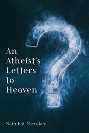 ATHEISTS LETTERS TO HEAVEN cover image