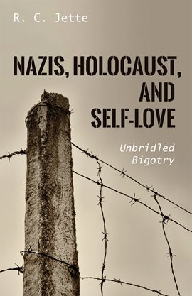 Cover image for Nazis, Holocaust, and Self-Love