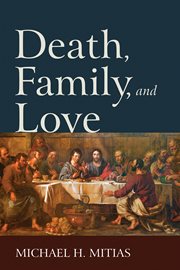 DEATH, FAMILY, AND LOVE cover image