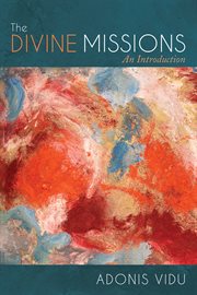 The divine missions : an introduction cover image