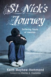 St. nick's journey. Suffering Souls of Awahso cover image