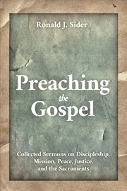 PREACHING THE GOSPEL;COLLECTED SERMONS ON DISCIPLESHIP, MISSION, PEACE, JUSTICE, AND THE SACRAMENTS cover image