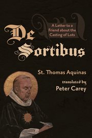 De sortibus : a letter to a friend about the casting of lots cover image