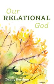 Our relational God cover image