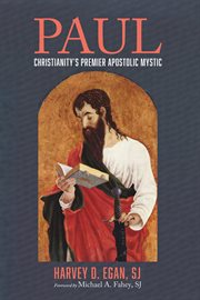 Paul : Christianity's premier apostolic mystic cover image