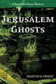 JERUSALEM GHOSTS;A DAVID BEN SIMON MYSTERY cover image
