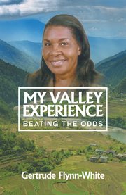 My valley experience. Beating the Odds cover image