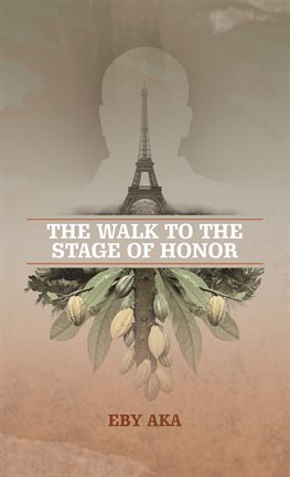 Cover image for The Walk to the Stage of Honor