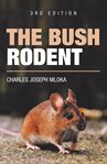 The bush rodent cover image
