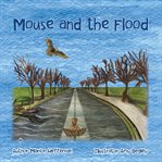 Mouse and the flood cover image