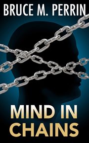Mind in chains. Mind Sleuth Series Book 3 cover image