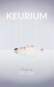 Keurium : a novel cover image