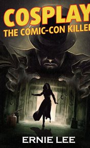 Cosplay. The Comic-Con Killer cover image