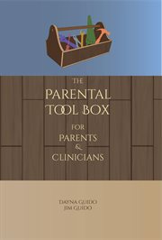 The parental tool box. For Parents and Clinicians cover image