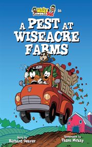 Wally & sid - crackpots at-large. A Pest at Wiseacre Farms cover image