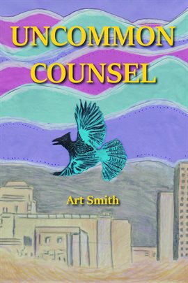 Imagen de portada para Uncommon Counsel