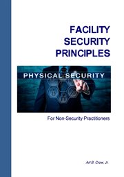 Facility security principles for non-security practitioners cover image