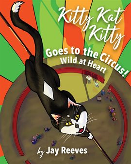 Cover image for Kitty Kat Kitty Goes to the Circus