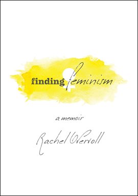 Cover image for Finding Feminism ~ A Memoir