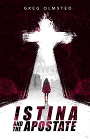Istina and the apostate. Religion, Genetics and the Search for Meaning cover image