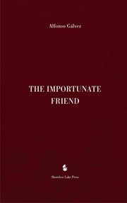 The importunate friend cover image