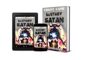 Christ came to destroy the work of satan cover image