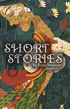 Cover image for Short Stories by Texas Students, Vol. 1