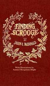 Finding scrooge. or Another Christmas Carol cover image
