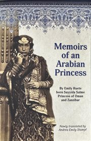 Memoirs of an Arabian Princess : An Accurate Translation of Her Authentic Voice cover image